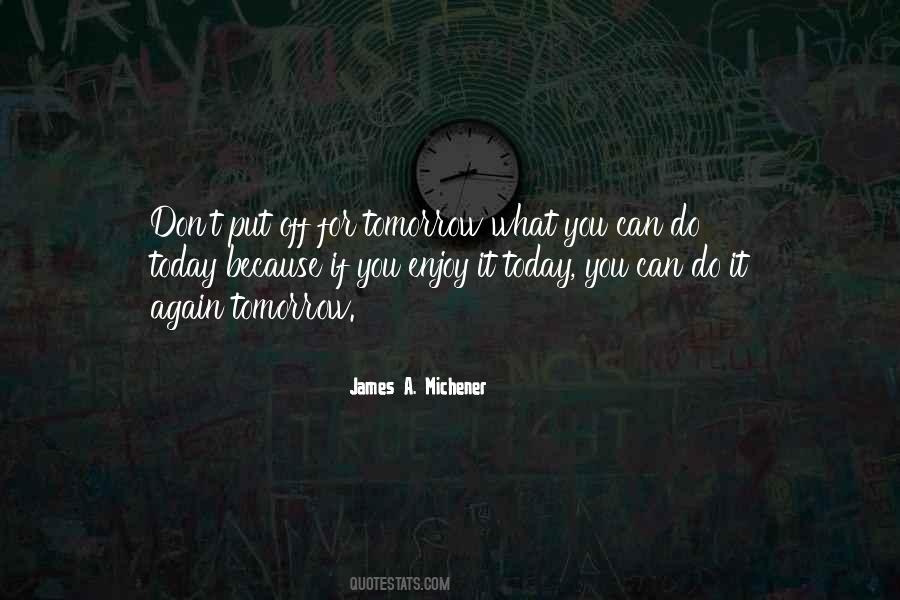 Enjoy What You Do Quotes #186117