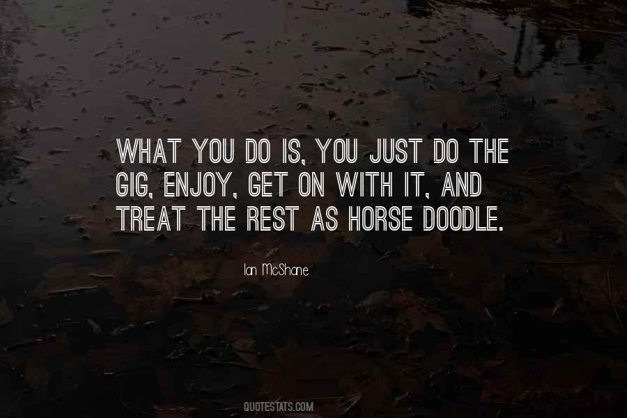 Enjoy What You Do Quotes #272913