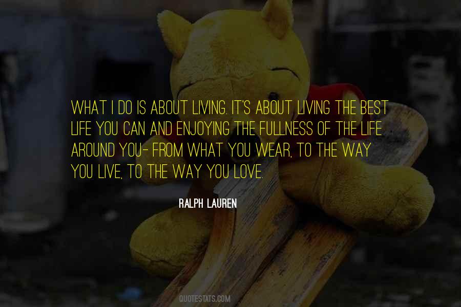 Enjoy What You Do Quotes #67132