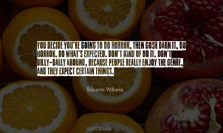 Enjoy What You Do Quotes #741045