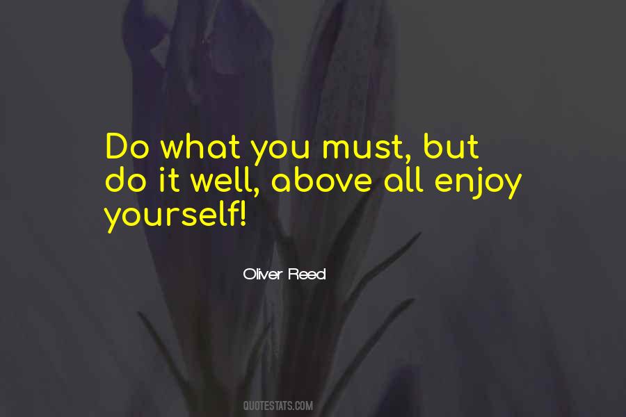 Enjoy What You Do Quotes #850086