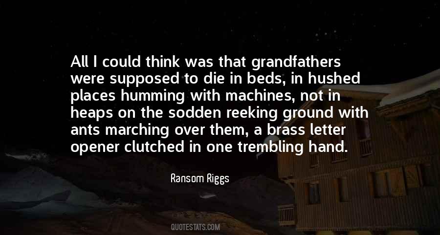 Quotes About The Grandfathers #1604671