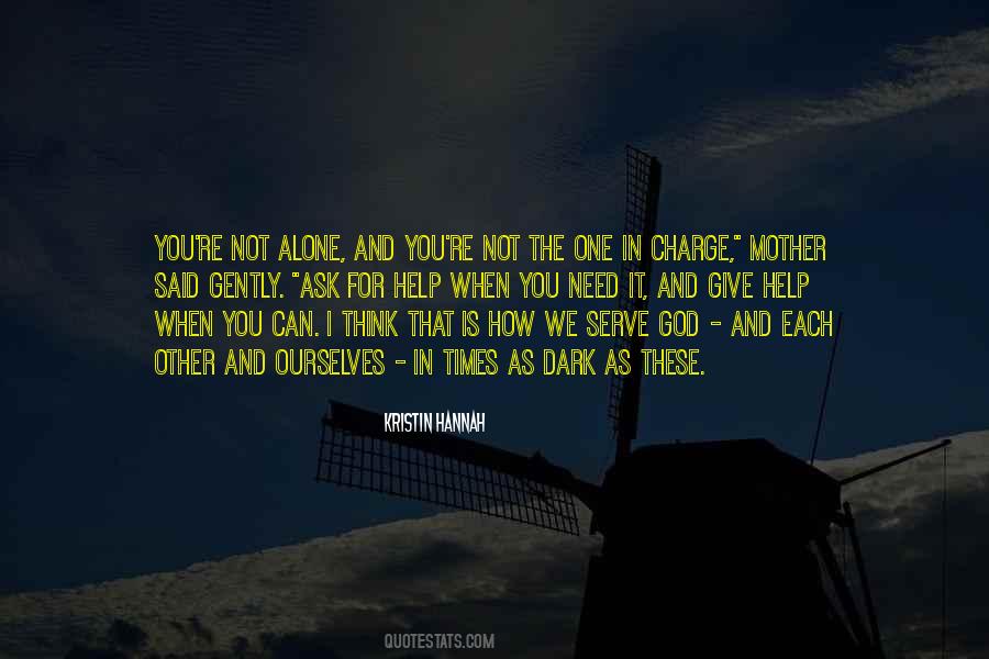 When Times Are Dark Quotes #172403