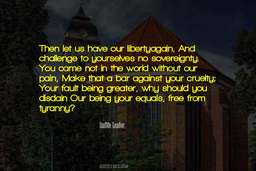 No Greater Tyranny Quotes #1501079