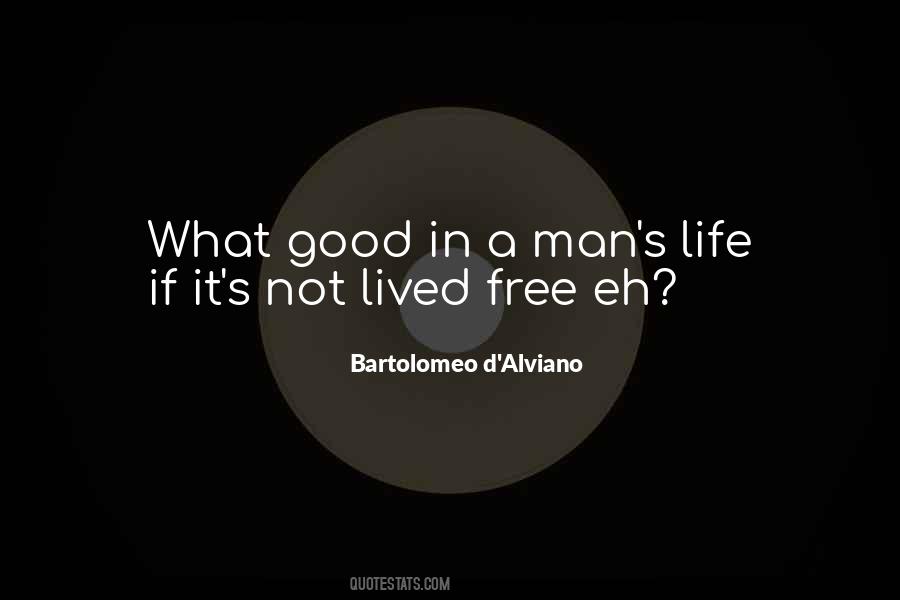 Lived A Good Life Quotes #863756