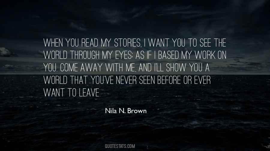 Never Want To Leave Quotes #1385181