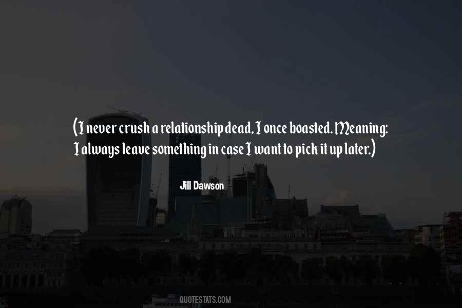 Never Want To Leave Quotes #1496091