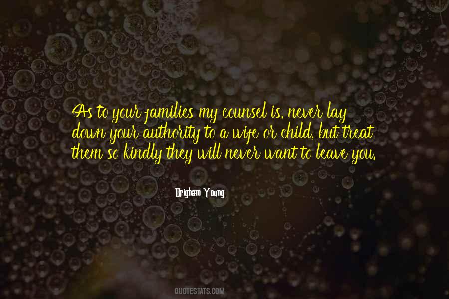 Never Want To Leave Quotes #153936