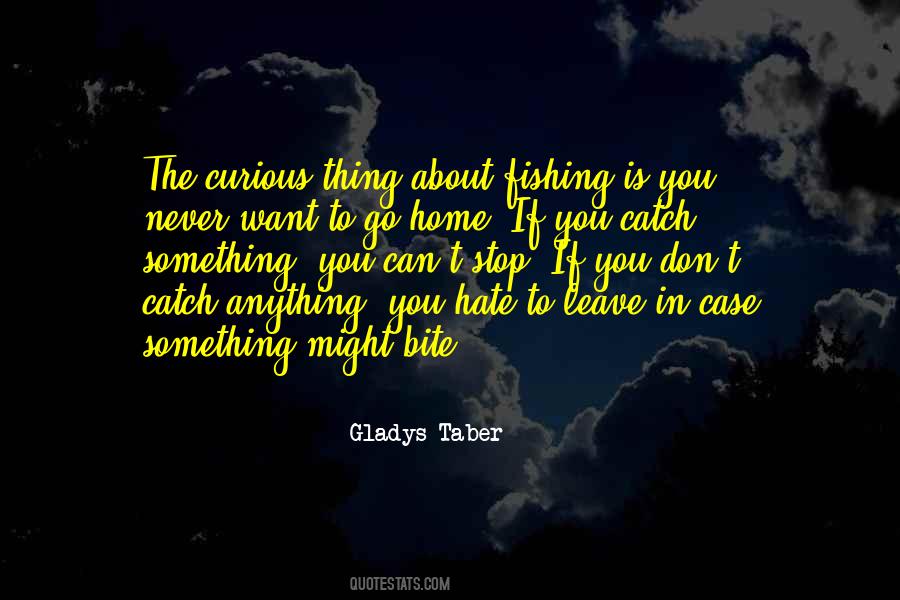 Never Want To Leave Quotes #164566