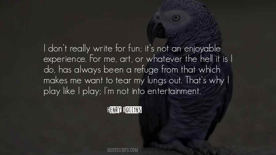 Enjoyable Experience Quotes #1386999