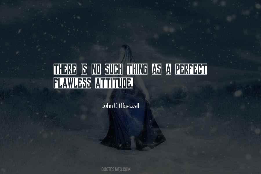Perfect Positive Quotes #534213