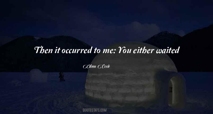 You Did It Right Quotes #124567