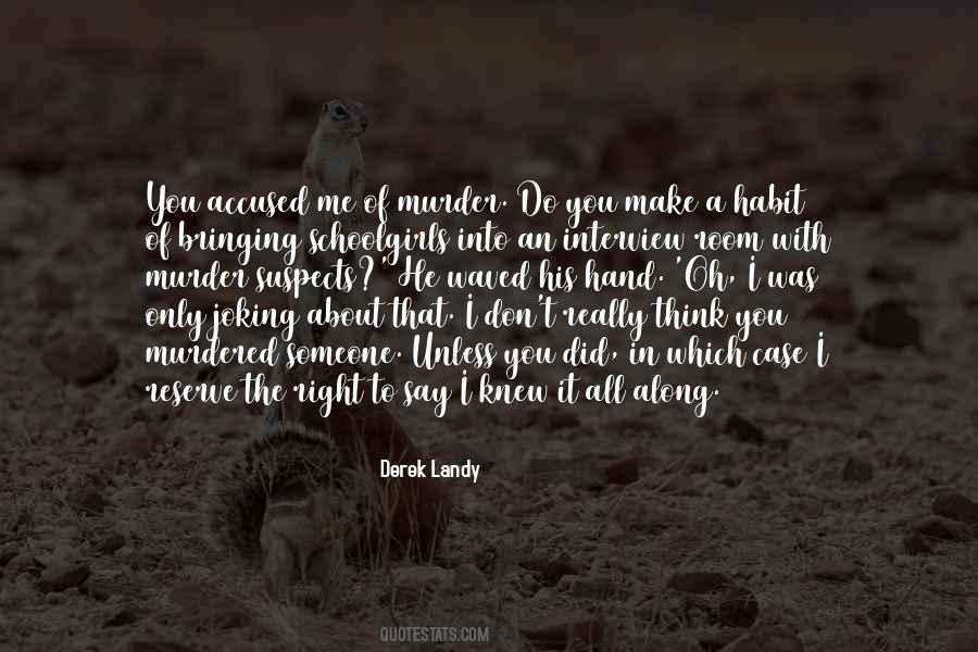 You Did It Right Quotes #1485009