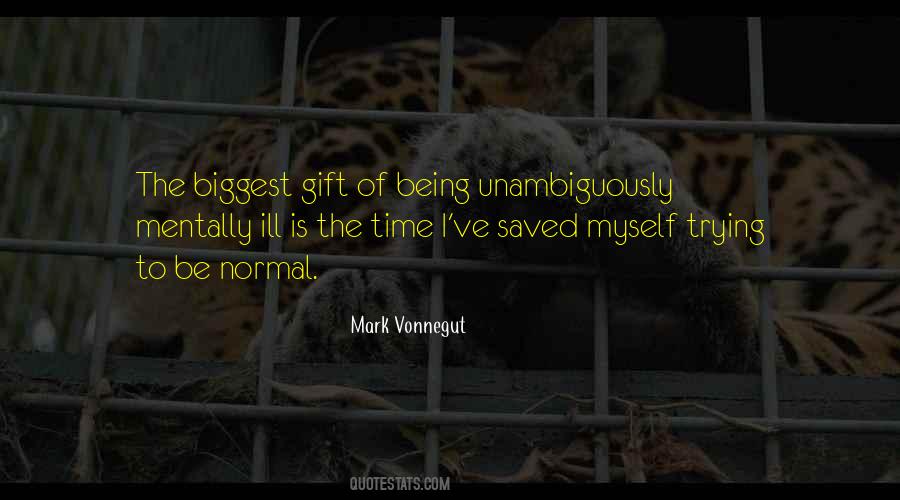 Quotes About The Mentally Ill #1440611