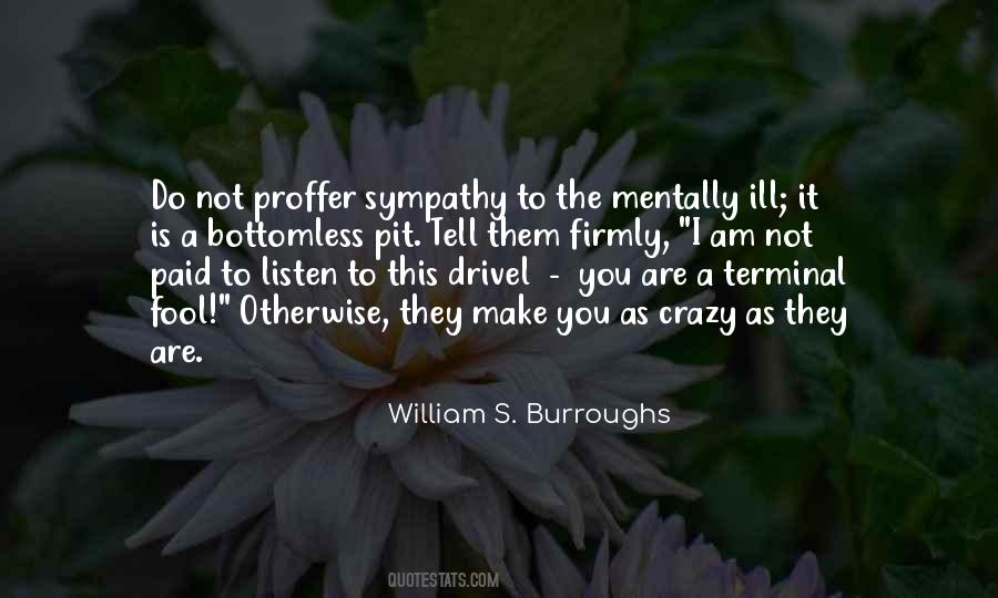 Quotes About The Mentally Ill #1756490