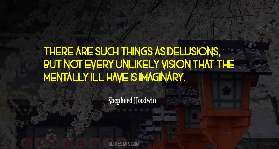 Quotes About The Mentally Ill #93681