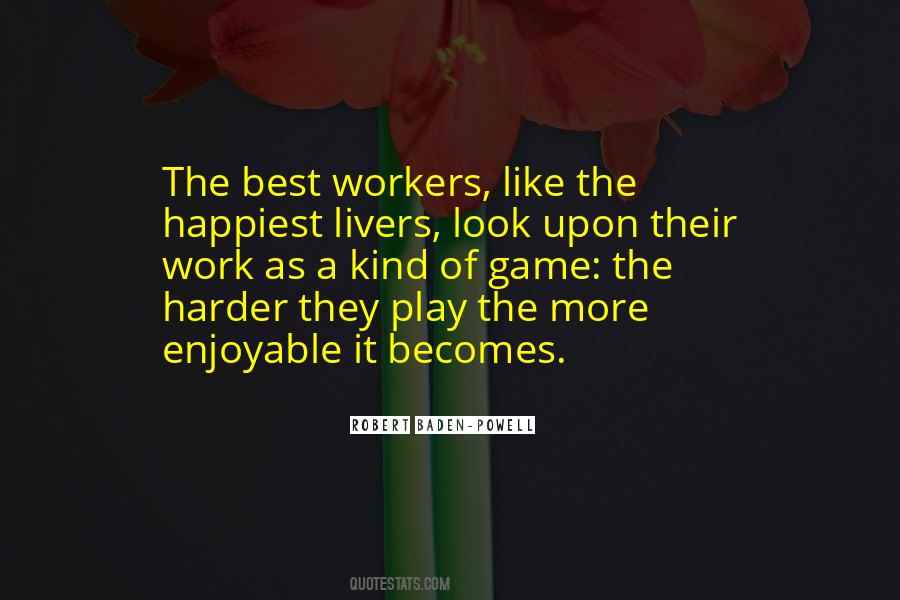 Enjoyable Work Quotes #218739