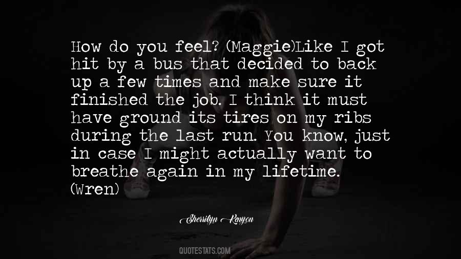 I Just Want To Breathe Quotes #1518569