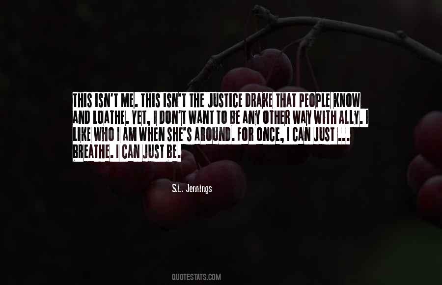 I Just Want To Breathe Quotes #1655685