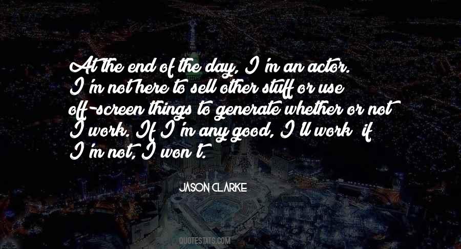 Quotes About The End Of The Work Day #790811