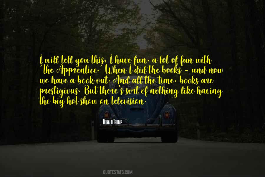 Having Fun With You Quotes #1836962