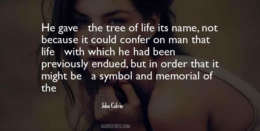 Quotes About The Life Of A Tree #251379