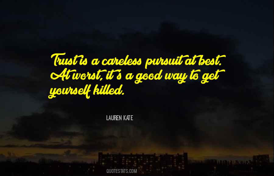 Trust Good Quotes #1360439