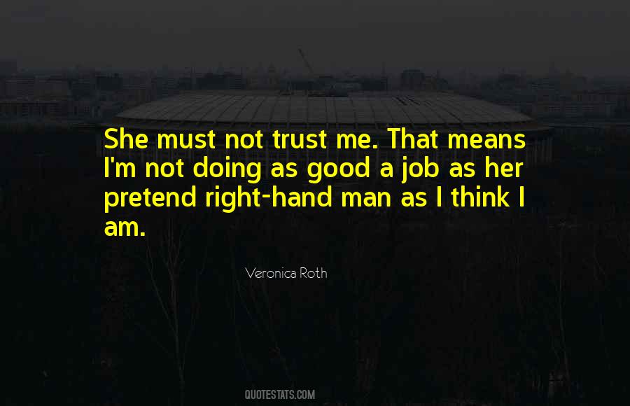 Trust Good Quotes #578737