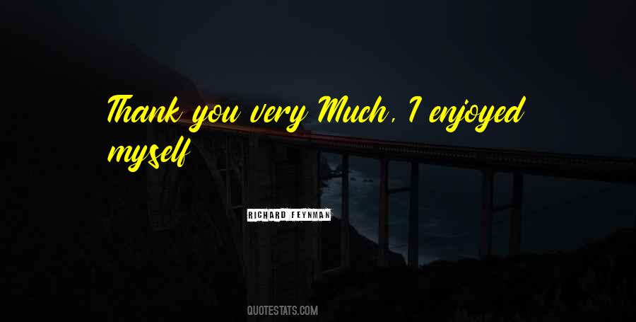 Enjoyed You Quotes #309615