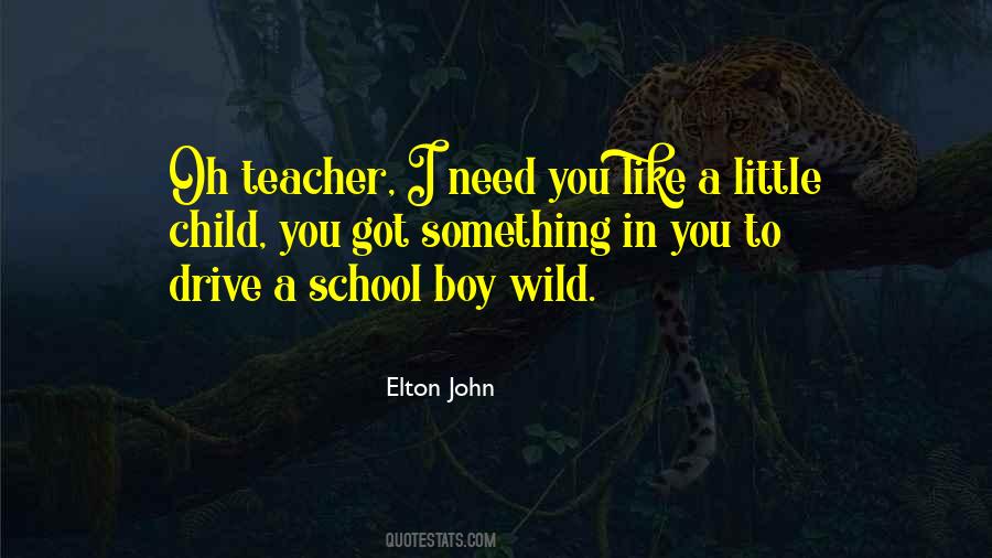 Wild Boy Quotes #1309561