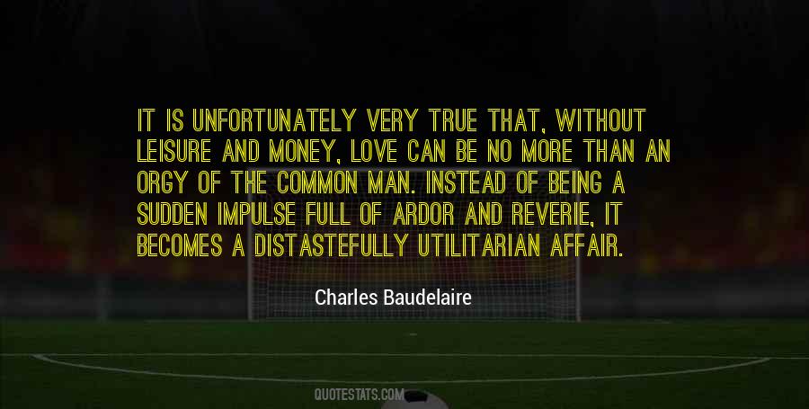 Money Without Love Quotes #1128253