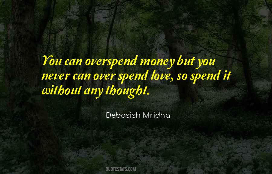Money Without Love Quotes #1709871