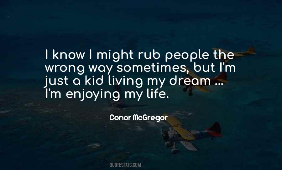 Enjoying My Life Quotes #1208411