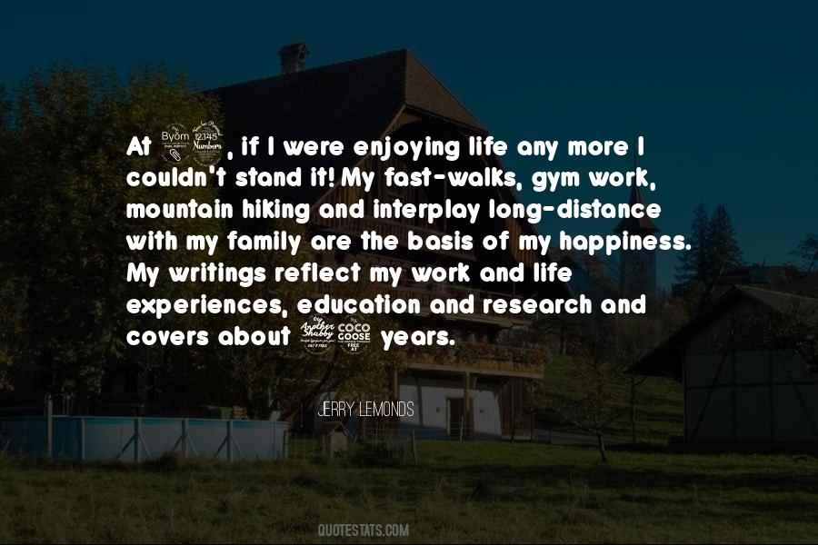 Enjoying My Life Quotes #1332505