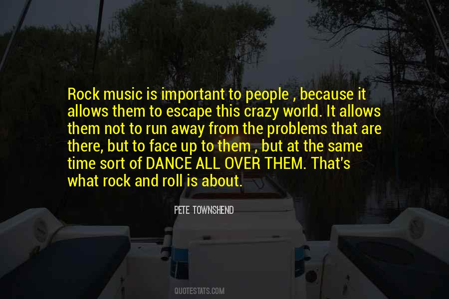 Music Is An Escape Quotes #205079