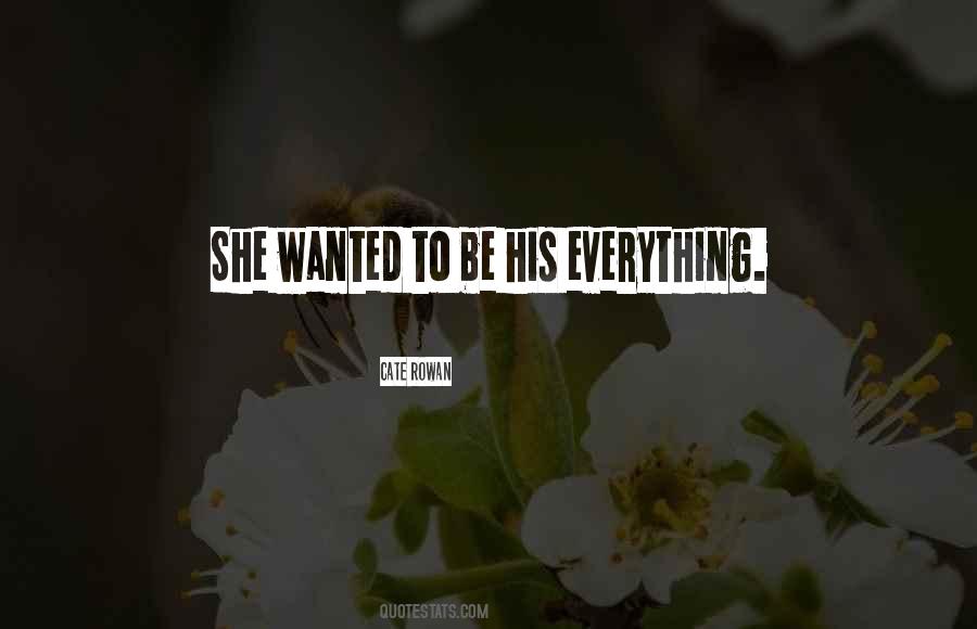 His Everything Quotes #122030