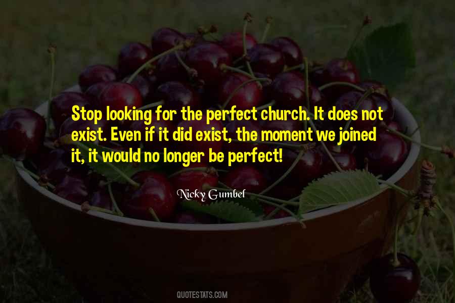 Stop Looking For It Quotes #694888