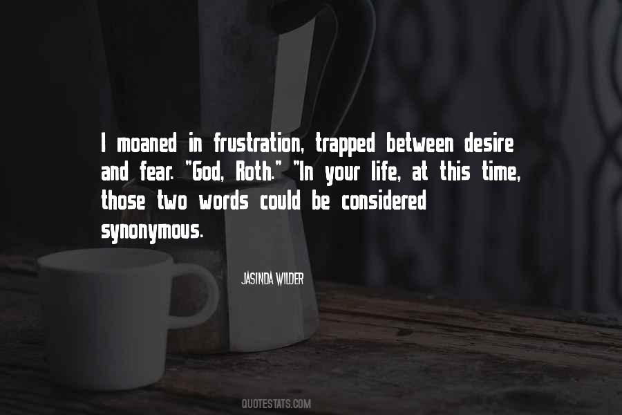 Frustration God Quotes #841506