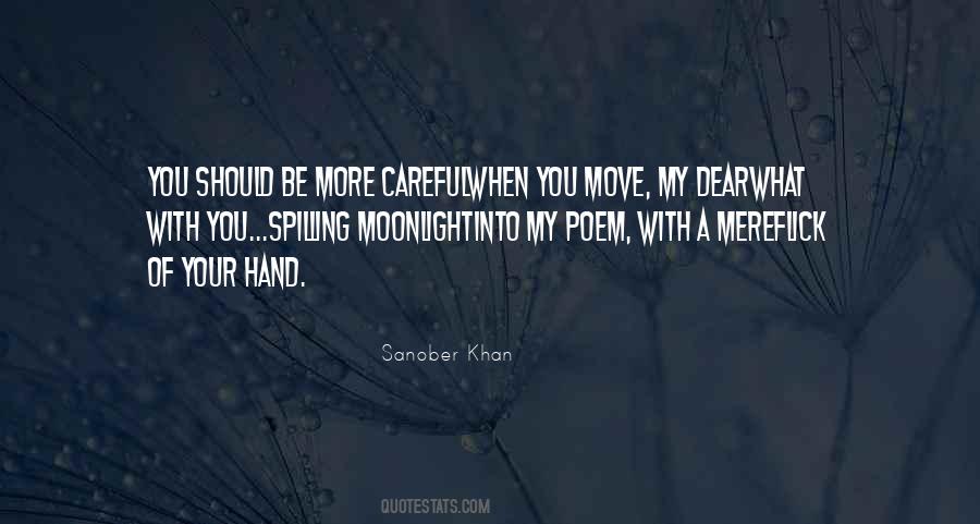 Careful Who You Love Quotes #1864316