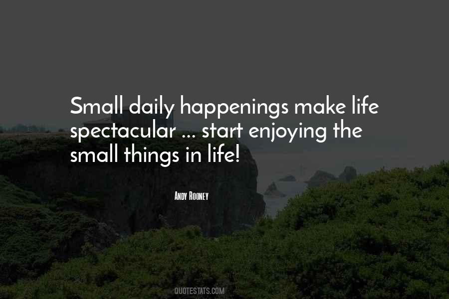 Enjoying The Small Things Quotes #166618
