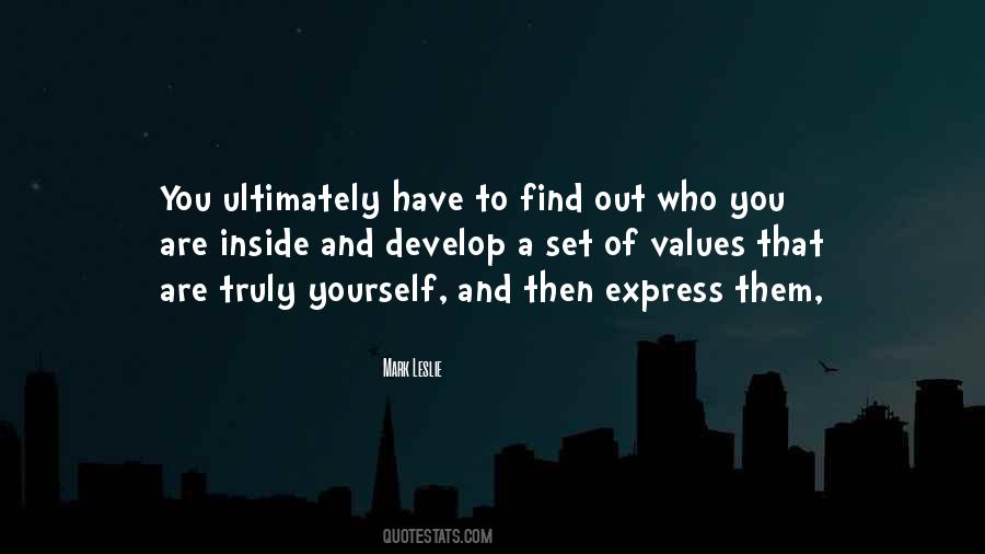 Find Out Who You Are Quotes #1682312