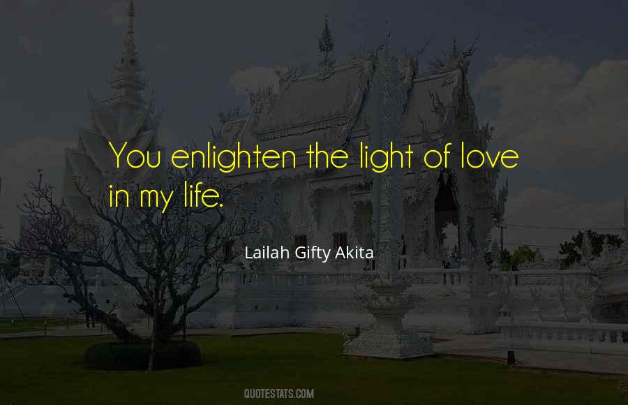 Enlighten Life Quotes #1301252