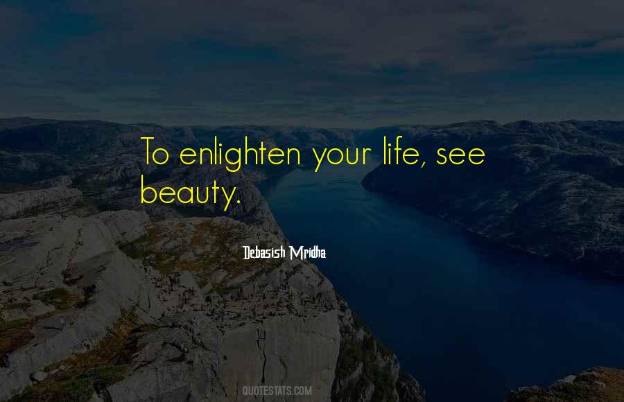 Enlighten Life Quotes #331926