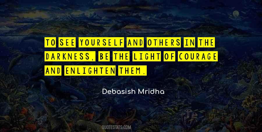 Enlighten Others Quotes #1297518