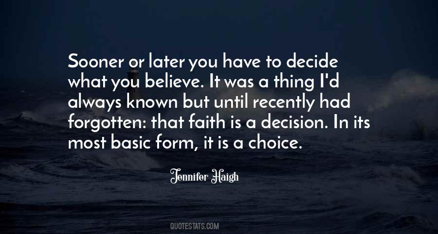 Believe Have Faith Quotes #1109563