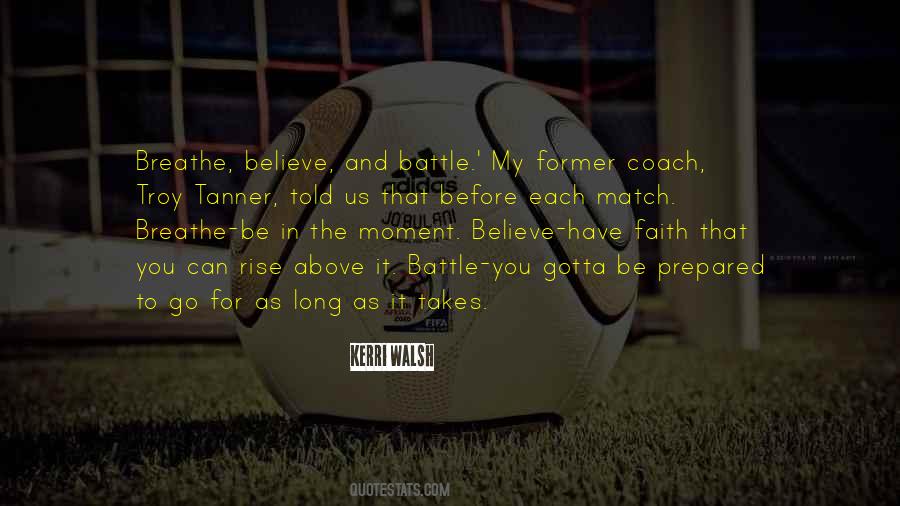 Believe Have Faith Quotes #1221968