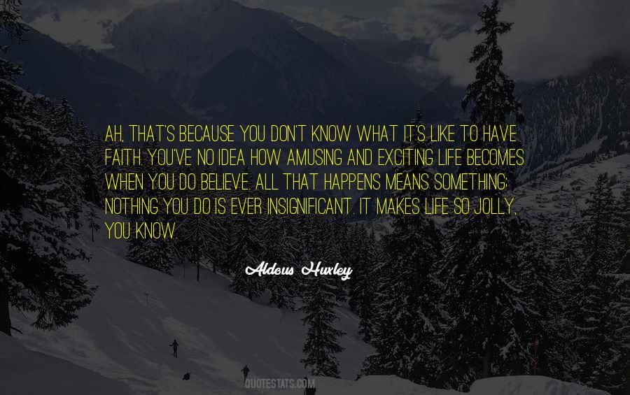 Believe Have Faith Quotes #498920