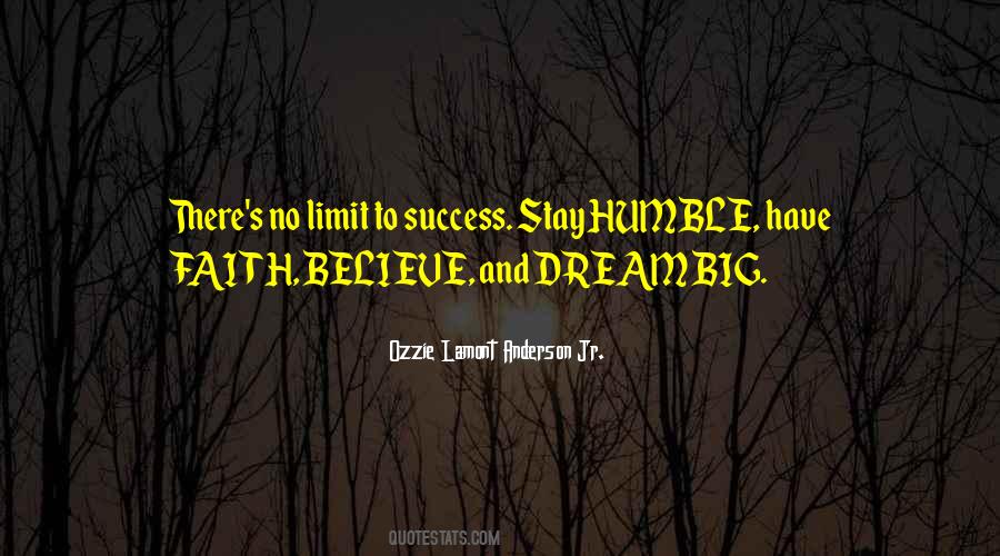 Believe Have Faith Quotes #567902