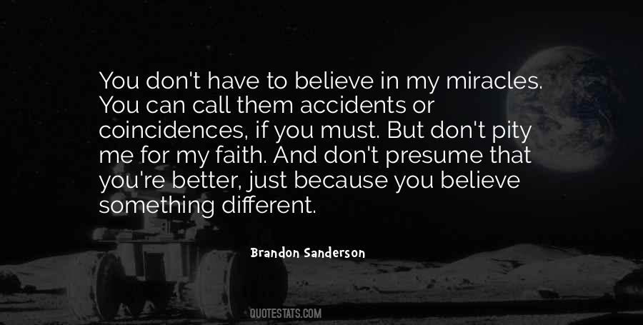 Believe Have Faith Quotes #869805