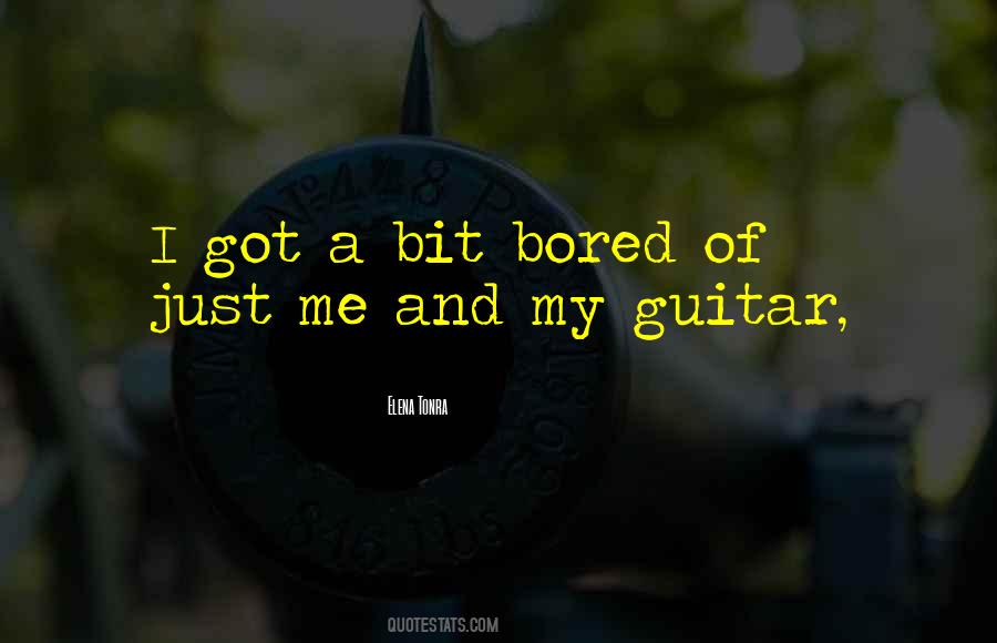 Me And My Guitar Quotes